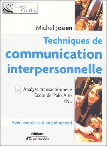 TECHNIQUES DE COMMUNICATION INTERPERSONNELLE