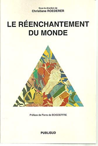 Le réenchantement du monde