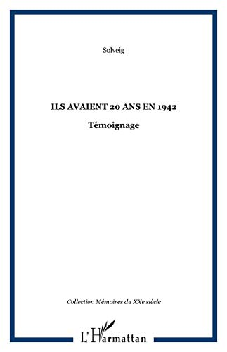 Ils avaient 20 ans en 1942 : témoignage