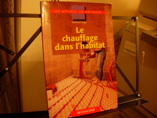 LE CHAUFFAGE DANS L'HABITAT