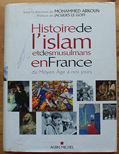 Histoire de l'islam et des musulmans en France du Moyen Age à nos jours