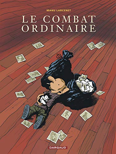 Le combat ordinaire. Tome 1