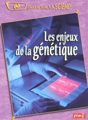 Les enjeux de la génétique