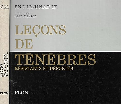 Leçons de ténèbres : résistants et déportés