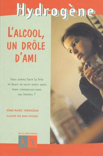 L'alcool, un drôle d'ami