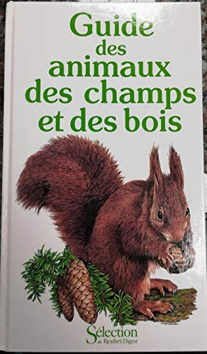 Guide des animaux des champs et des bois