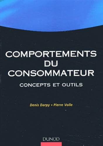 COMPORTEMENTS DU CONSOMMATEUR : Concepts et outils