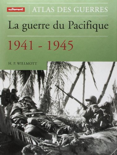 La guerre du Pacifique : 1941-1945