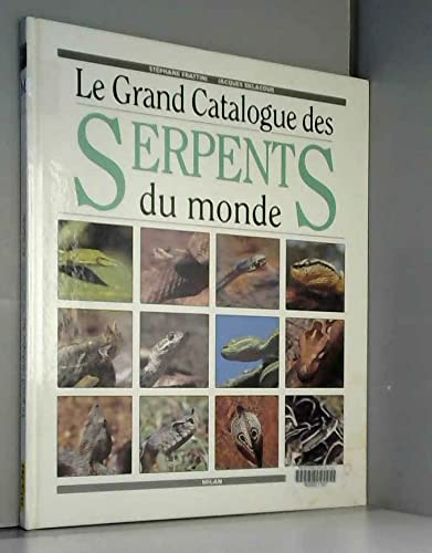 Le grand catalogue des serpents du monde