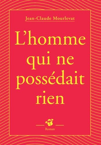 L'homme qui ne possédait rien