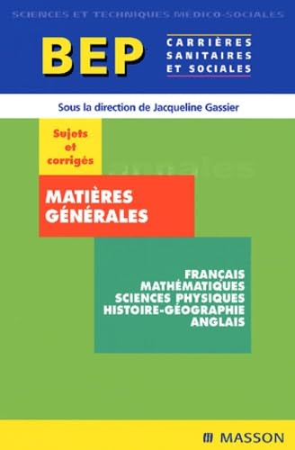 Annales BEP carrières sanitaires et sociales matières générales