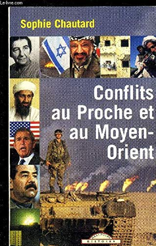 Conflits au Proche et Moyen-Orient