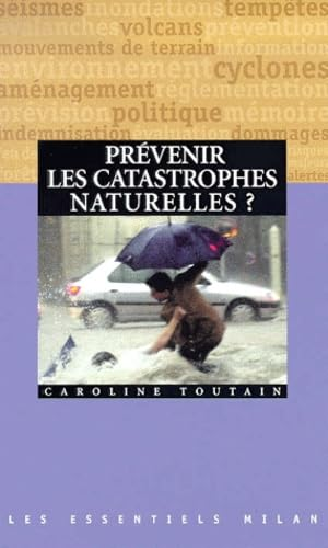 Prévenir les catastrophes naturelles?