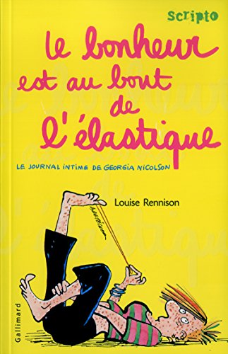 Le Journal intime de Georgia Nicolson, tome 2 : Le bonheur est au bout de l'élastique