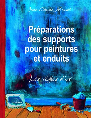 Préparations des supports pour peintures et enduits