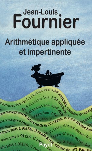 Arithmétique appliquée et impertinente