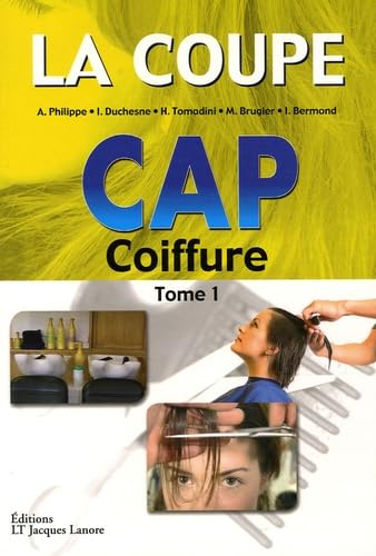 La coupe: CAP Coiffure Tome 1