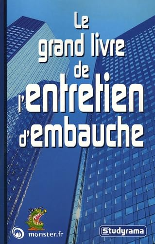 Le grand livre de l'entretien d'embauche