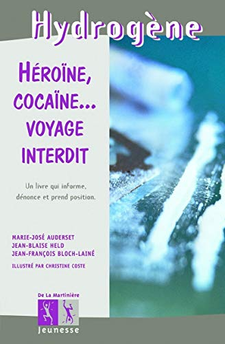 Héroïne, cocaïne... voyage interdit