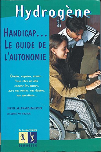 Handicap... le guide de l'autonomie