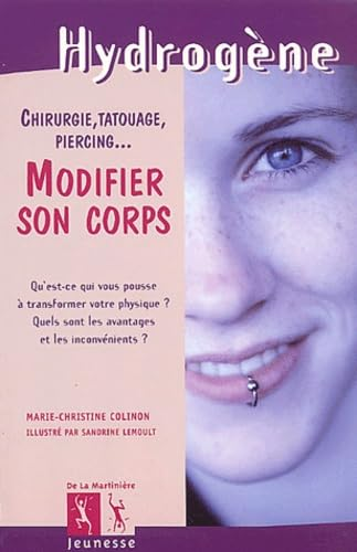 Chirurgie, tatouage, piercing... Modifier son corps