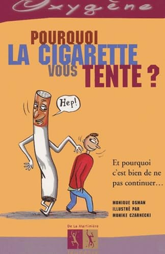 Pourquoi la cigarette vous tente?