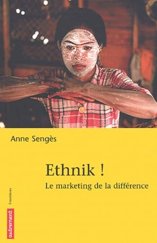 Ethnik ! Le Marketing de la différence