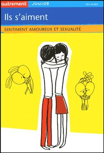 Ils s'aiment : Sentiment amoureux et sexualité