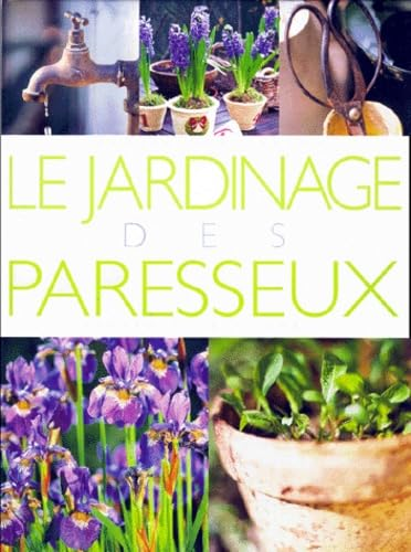 Le jardinage des paresseux