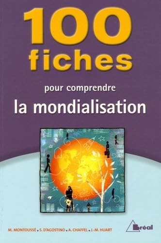 100 fiches pour comprendre la mondialisation