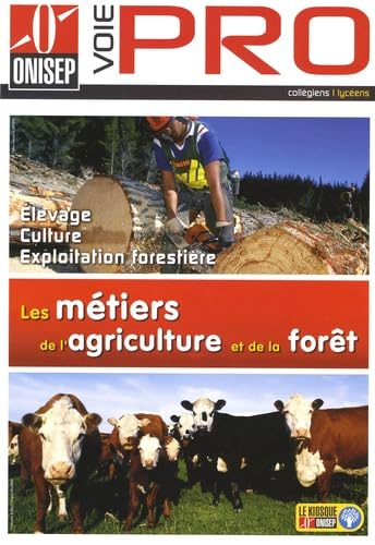 Voie pro. Les métiers de l'agriculture et de la forêt