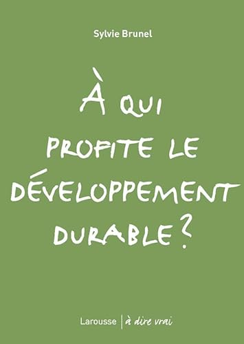 À qui profite le développement durable ?