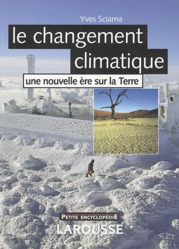 Le changement climatique : une nouvelle ère sur la Terre