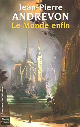 Le monde enfin : récits d'une fin de monde annoncée