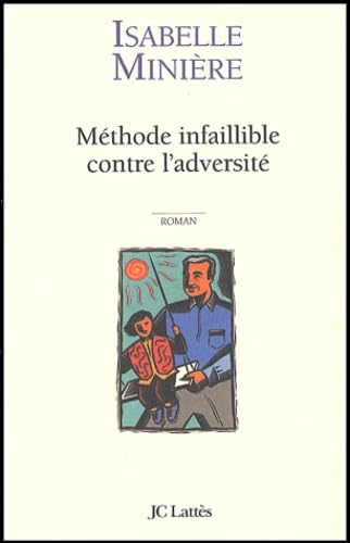 METHODE INFAILLIBLE CONTRE L'ADVERSITE