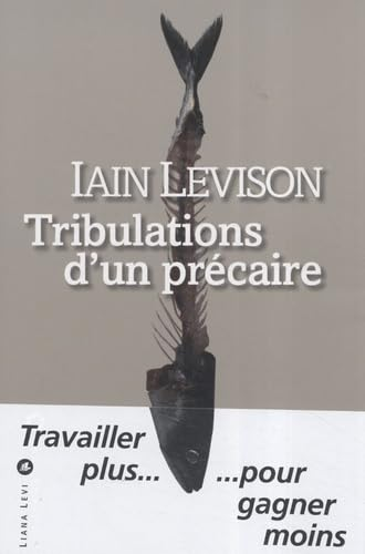 Tribulations d'un précaire