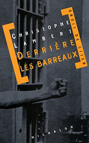 Derrière les barreaux