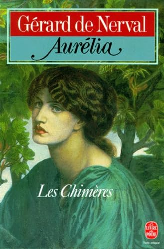 Aurélia / Lettres à Jenny Colon / La Pandora / Les Chimères