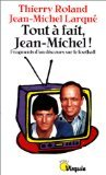 Tout à fait, Jean-Michel!