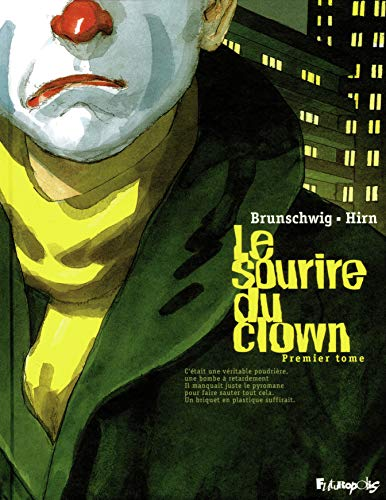 Le sourire du clown. Premier tome