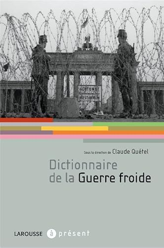 Dictionnaire de la Guerre froide