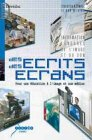 Des écrits, des écrans