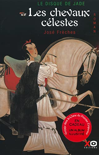 Le Disque de jade, tome 1 : Les Chevaux célestes