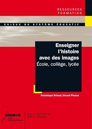 Enseigner l'histoire avec des images