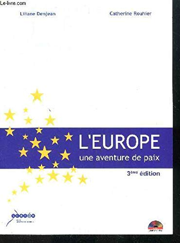 L' Europe, une aventure de paix