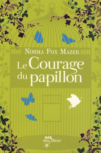 Le courage du papillon