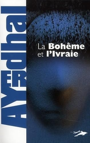 La bohême et l'ivraie