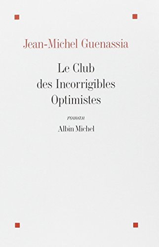 Le Club des incorrigibles optimistes