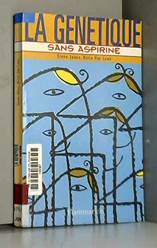 La génétique sans aspirine