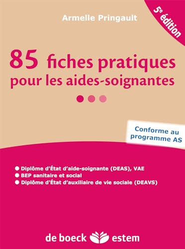 85 fiches pratiques pour les aides-soignantes